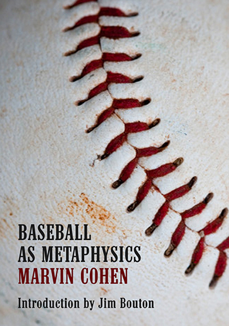 Marvin Cohen - Baseball as Metaphysics