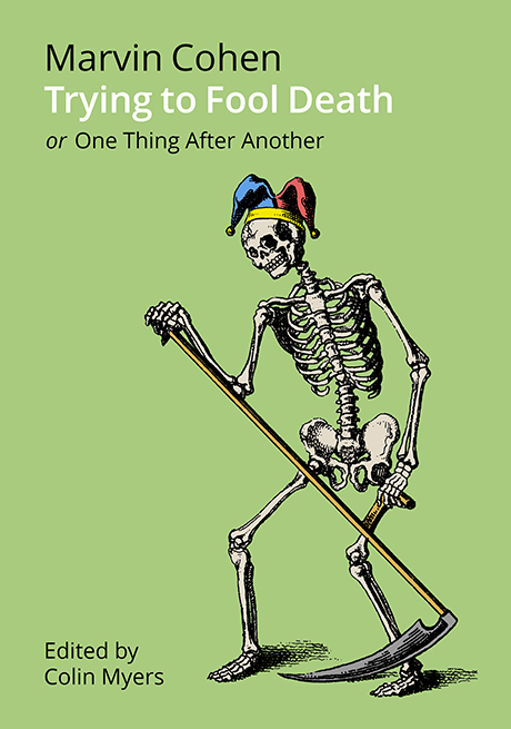 Marvin Cohen - Trying to Fool Death