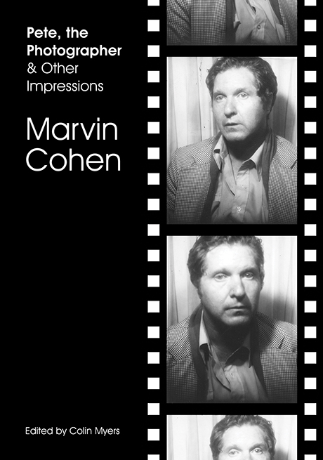Marvin Cohen - Pete, the Photographer